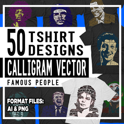 50 Calligram Vector T-shirt Designs Famous People Bundle Templates