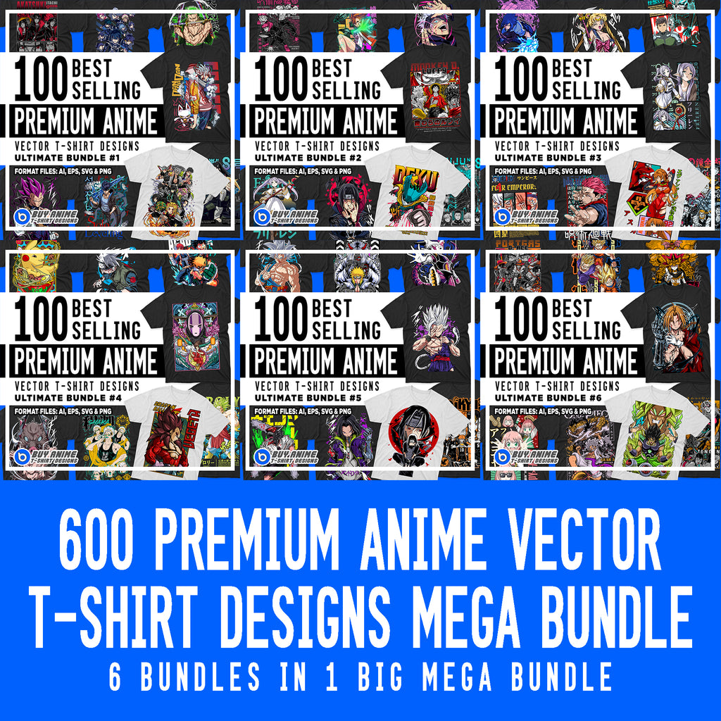 600 Best Selling Premium Anime Vector T-Shirt Designs Mega Bundle