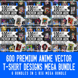 600 Best Selling Premium Anime Vector T-Shirt Designs Mega Bundle