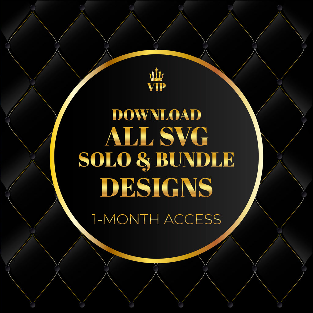 Download All SVG Solo & Bundle Designs - 1-Month Access
